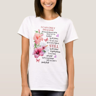 I Only Can Imagine Faith Christian Faith Jesus God T-Shirt
