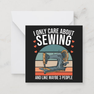 I Only Care About Sewing And Like Maybe 3 People Card