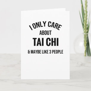 I Only Care About Tai Chi   Tai Chi Martial Arts Card