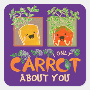 I Only Carrot About You   Carrot Pun Square Sticker
