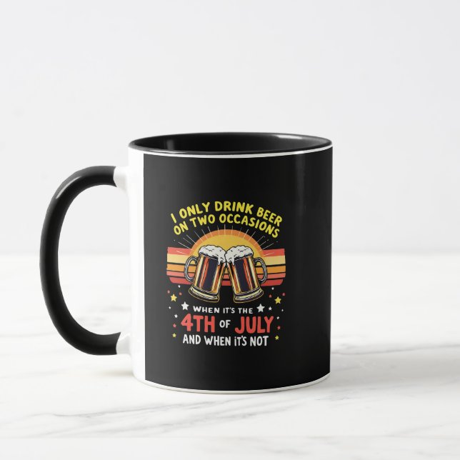 I Only Drink in Two Occasions Funny 4th of July  Mug (Left)