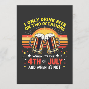 I Only Drink in Two Occasions Funny 4th of July Program