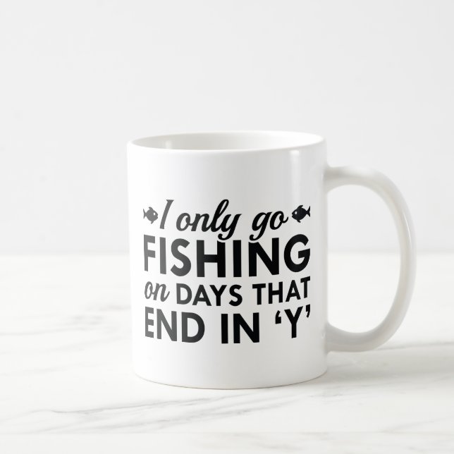 I Only Go Fishing Coffee Mug (Right)