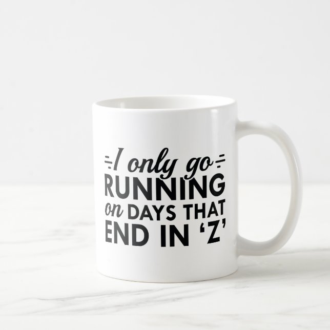 I Only Go Running Coffee Mug (Right)