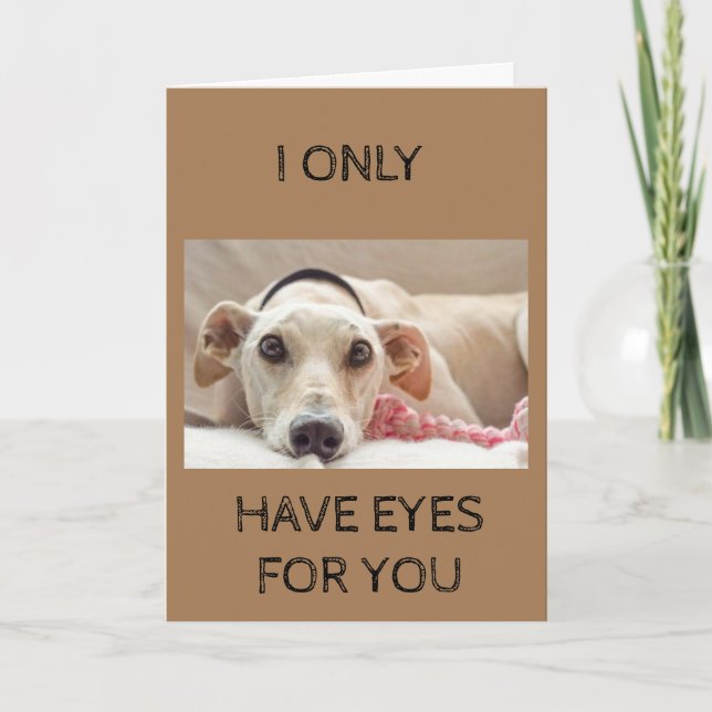 I ONLY HAVE "EYES FOR YOU" CARD (Front)