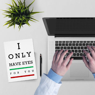 I only have eyes for you eye chart Valentine  Holiday Card