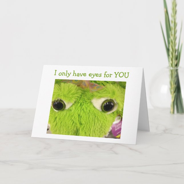 I ONLY HAVE EYES FOR YOU ROMANTIC BIRTHDAY CARD (Front)