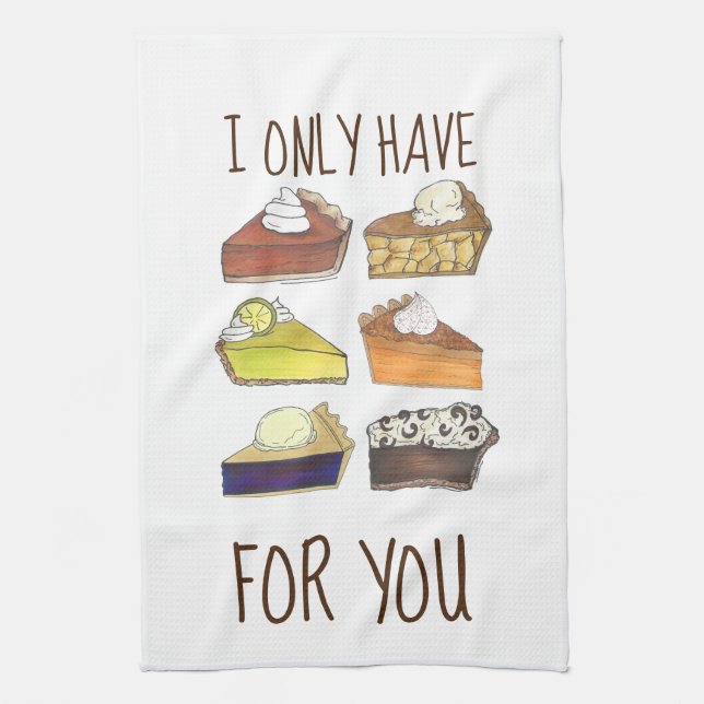 I Only Have Pies (Eyes) for You Funny Baker Foodie Tea Towel (Vertical)