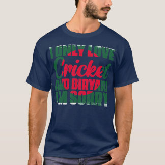 I Only Love Awesome Cricket And Biryani Bangladesh T-Shirt