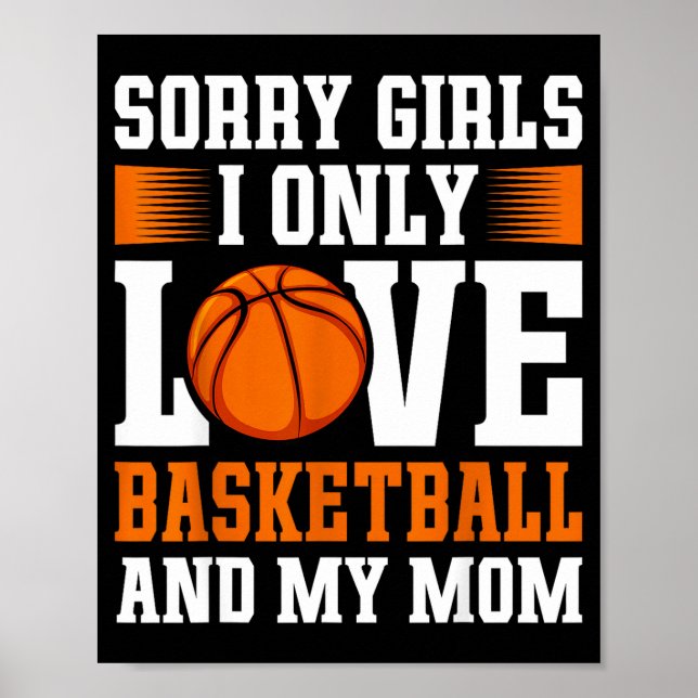 I Only Love Basketball And My Mom Valentine's Day  Poster (Front)