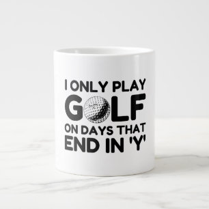 I Only Play Golf Large Coffee Mug