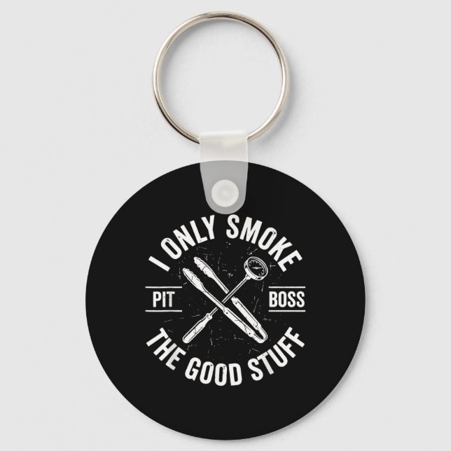 I Only Smoke The Good Stuff Funny Bbq Bris Pork 1 Key Ring (Front)
