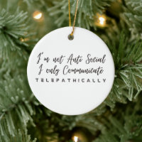 I Only Speak Telepathically Ornament