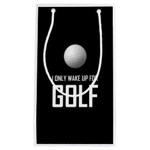 I Only Wake Up For Golf Small Gift Bag