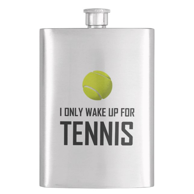 I Only Wake Up For Tennis Hip Flask (Front)