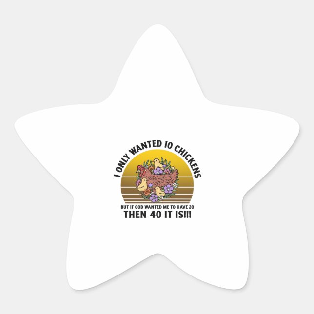 I only wanted 10 chickens farmer star sticker (Front)