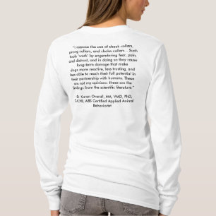 “I oppose the use of shock collars, prong colla. T-Shirt