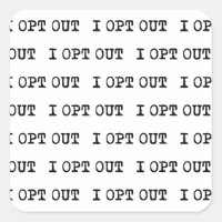 I OPT OUT T-Shirt