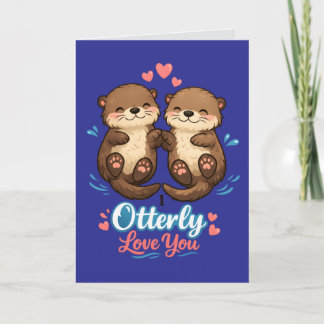 I Otterly Love You Card