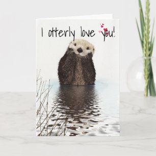 I Otterly Love You Otter Anniversary Valentine Card