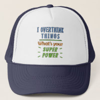 I Overthink Things