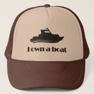 I Own a Boat Trucker Hat