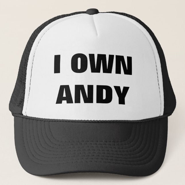 I OWN ANDY TRUCKER HAT (Front)