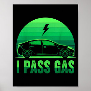 I P Gas Electric Car Funny Ev Vehicle Sunset Green Poster