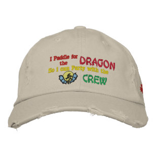 I Paddle for the , Dragon, So... Embroidered Hat