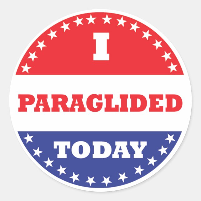 I Paraglided Today Classic Round Sticker (Front)