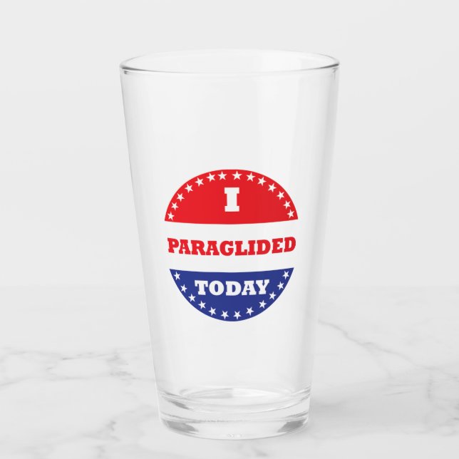 I Paraglided Today Glass (Front)