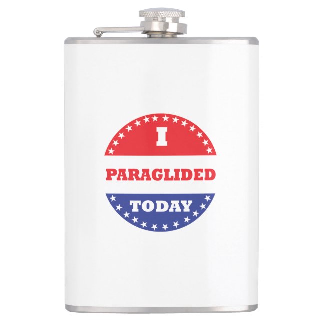 I Paraglided Today Hip Flask (Front)