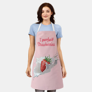 I "Parfait" Strawberries Funny Quote Apron