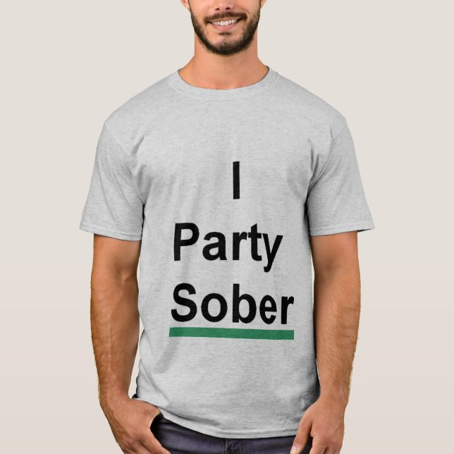 i party sober T-Shirt (Front)