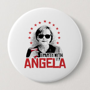 I Party with Angela - - 10 Cm Round Badge