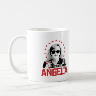 I Party with Angela - -  Coffee Mug