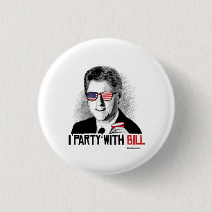 I Party with Bill - Bill Clinton Party Animal 3 Cm Round Badge