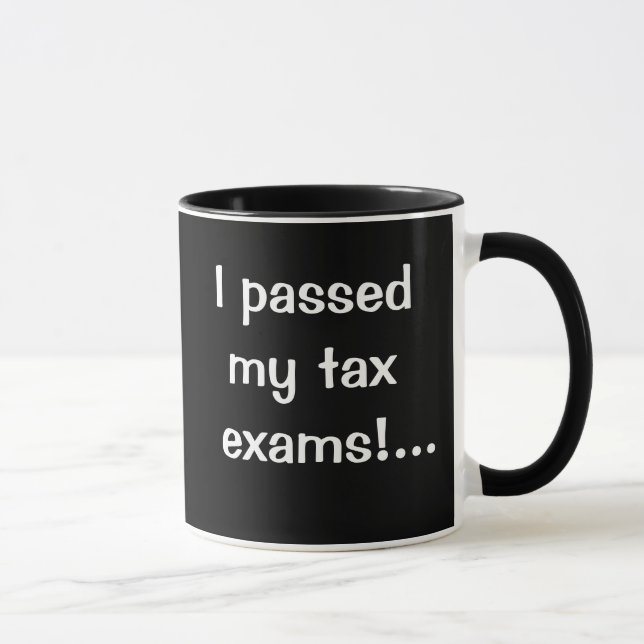 I Passed My Tax Exams - I'm a Tax Celebrity Mug (Right)
