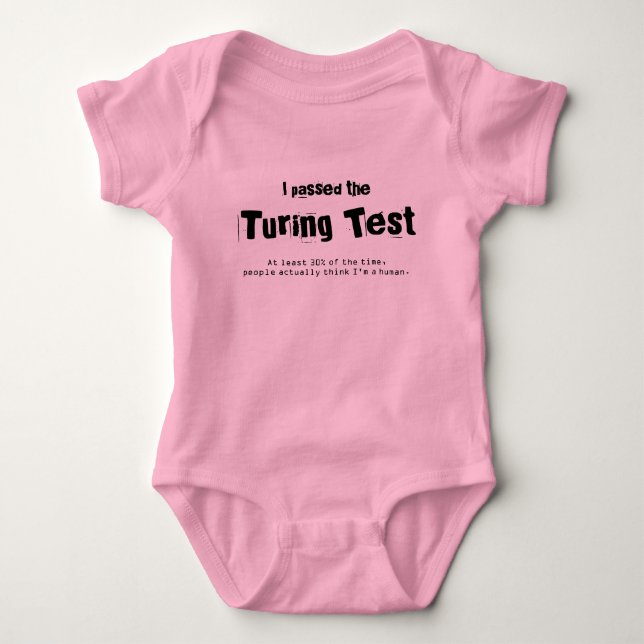 I Passed the Turing Test Baby Bodysuit (Front)