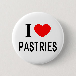I ❤️ PASTRIES I LOVE PASTRIES I HEART PASTRIES 6 CM ROUND BADGE