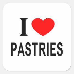 I ❤️ PASTRIES I LOVE PASTRIES I HEART PASTRIES SQUARE STICKER