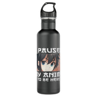 I Paused My Anime To Be Here Otaku Manga Japan Ner 710 Ml Water Bottle