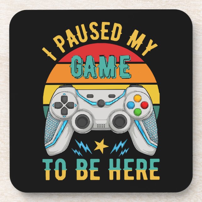 i paused my game coaster (Front)