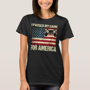 I Paused My Game For America Fourth Of July 4th Fl T-Shirt