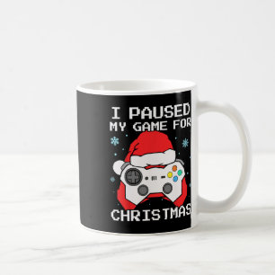 I Paused My Game For Christmas Retro Gamer Gaming Coffee Mug
