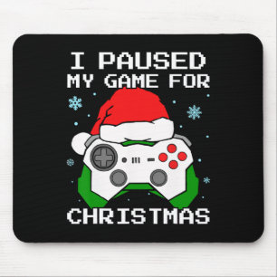 I Paused My Game For Christmas Retro Gamer Gaming Mouse Pad