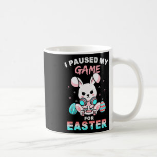 I Paused My Game For Easter Day Fun Gamer Boys Kid Coffee Mug