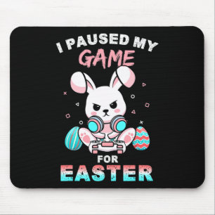I Paused My Game For Easter Day Fun Gamer Boys Kid Mouse Pad