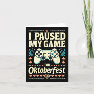 I Paused My Game For Funny Gamer Gaming Quote  Card