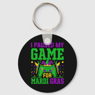 I Paused My Game For Mardi Gras Video Game Fun Key Ring